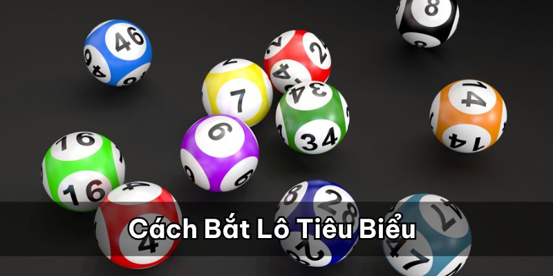 Các cách bắt lô theo giải 7 tiêu biểu