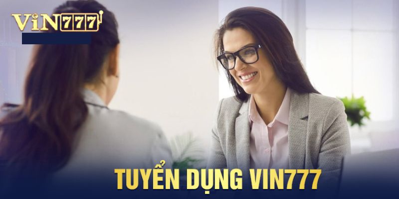 Các yêu cầu đối với ứng viên sale nhà cái tại VIN777